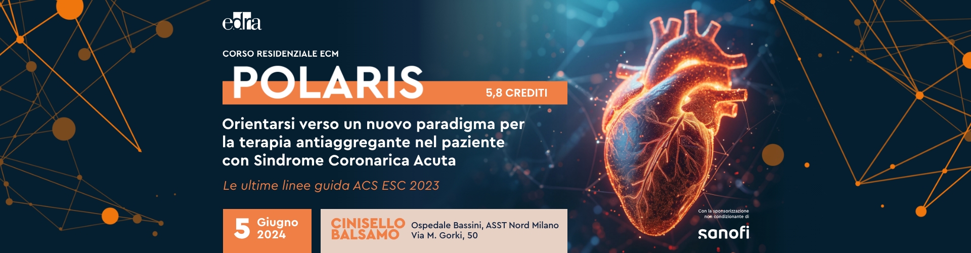 Polaris. Orientarsi verso un nuovo paradigma per la terapia antiaggregante nel paziente con Sindrome Coronarica Acuta. Le ultime linee guida ACS ESC 2023